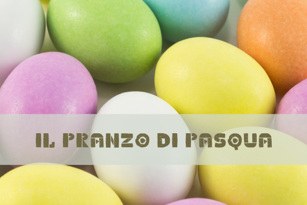 IL PRANZO DI PASQUA